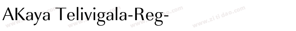 AKaya Telivigala-Reg字体转换